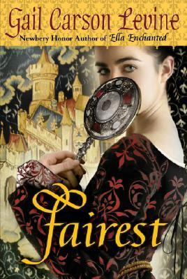 Fairest (Ella Enchanted, 2)