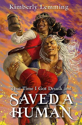 That Time I Got Drunk and Saved a Human (Mead Mishaps, 3)