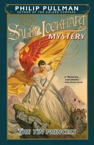 The Tin Princess (Sally Lockhart, 4)