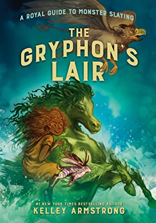 The Gryphon's Lair (Royal Guide to Monster Slaying, 2)