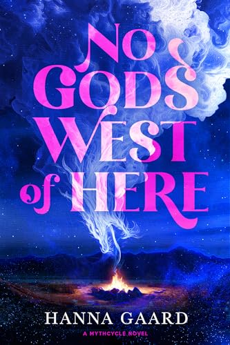 No Gods West of Here (Mythcycle, 1)