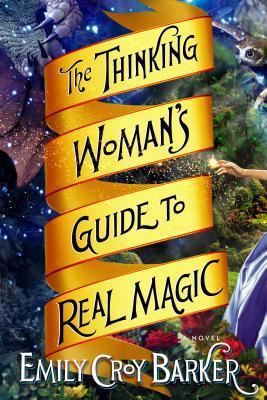 The Thinking Woman's Guide to Real Magic (TWGTRM, 1)